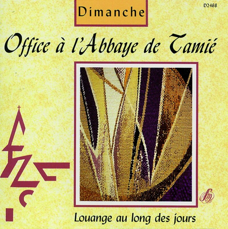 Tamié Louange au long des jours